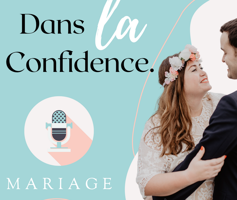 Dans la Confidence, le premier podcast pour les futurs mariés